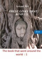 Ismael Nh - These links that bind us, Häftad. Tillgänglighet: Lägg i varukorg