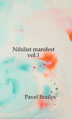 bokomslag Nihilist manifest vol.1