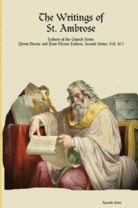 bokomslag The Writings of St. Ambrose