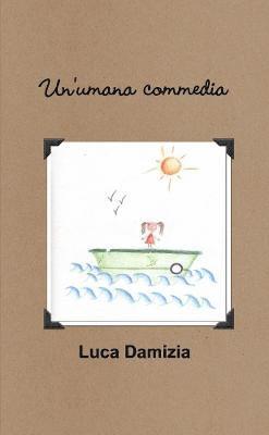 Un'umana commedia 1