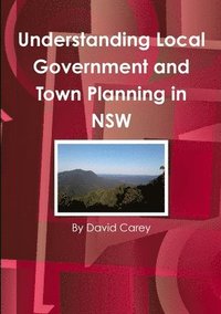 bokomslag Understanding Local Government and Town Planning in NSW