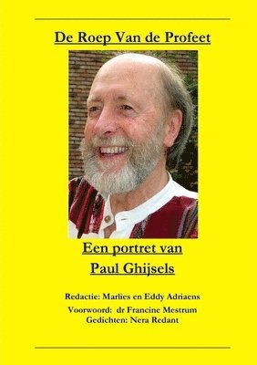 bokomslag De Roep van de Profeet - Een portret van Paul Ghijsels