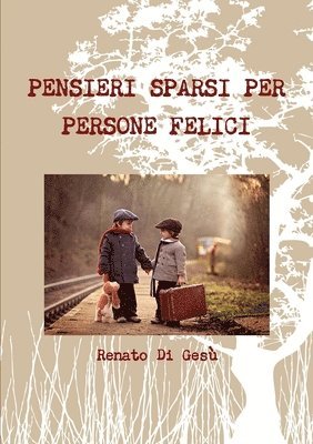 bokomslag PENSIERI SPARSI PER PERSONE FELICI