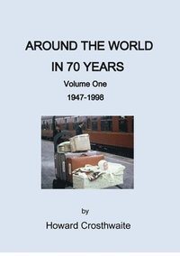 bokomslag Around the World in 70 years
