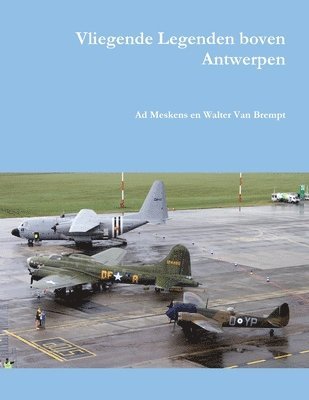 Ad Meskens - Vliegende Legenden boven Antwerpen, Häftad