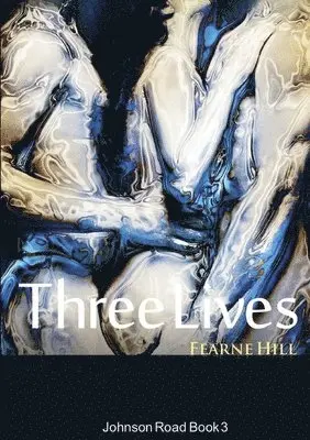 Fearne Hill - Three Lives: Johnson Road Book 3, Häftad. Tillgänglighet: Lägg i varukorg