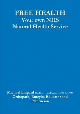 Michael Lingard - FREE HEALTH, Häftad