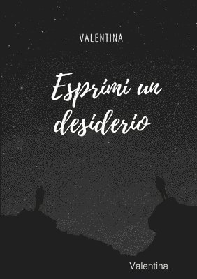 Valentina - Esprimi unu desiderio, Häftad