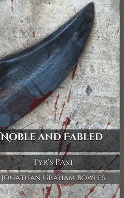 Noble And Fabled 1