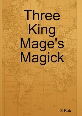 bokomslag Three King Mage's Magick