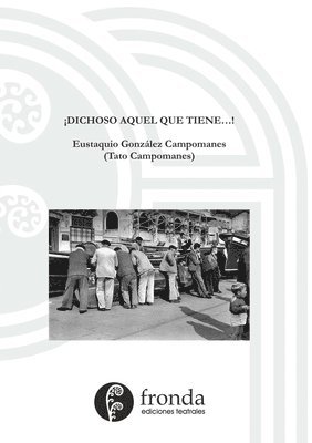 bokomslag ¡Dichoso aquel que tiene...!