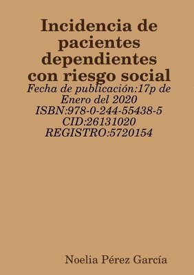 Incidencia de pacientes dependientes con riesgo social 1