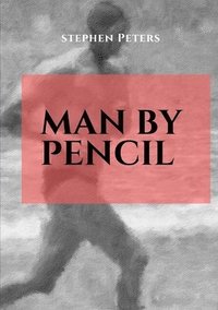 bokomslag Man by Pencil