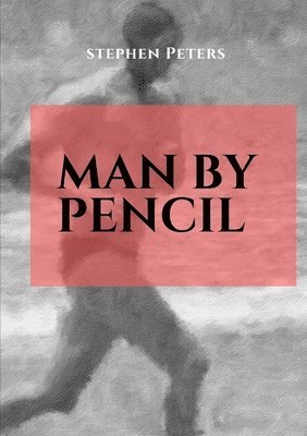 Man by Pencil 1