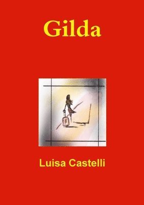 Luisa Castelli - Gilda, Häftad