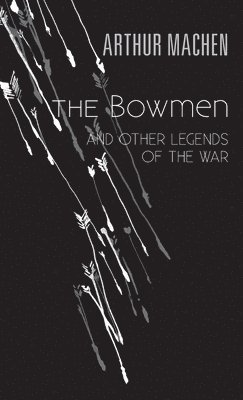 bokomslag The Bowmen