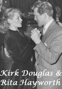 bokomslag Kirk Douglas & Rita Hayworth