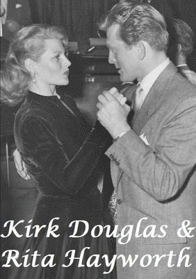 Kirk Douglas & Rita Hayworth 1