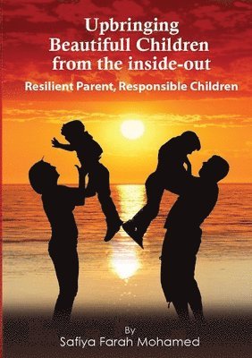 Upbringing beautiful Children from the Inside-Out 1