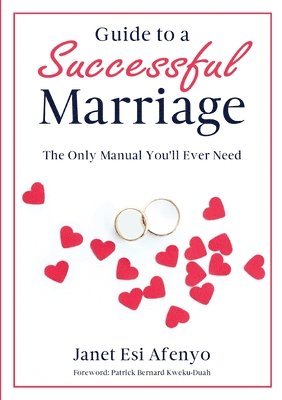 Guide to a Successful Marriage: The Only Manual You'll Ever Need 1