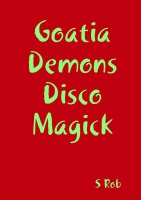 bokomslag Goatia Demons Disco Magick