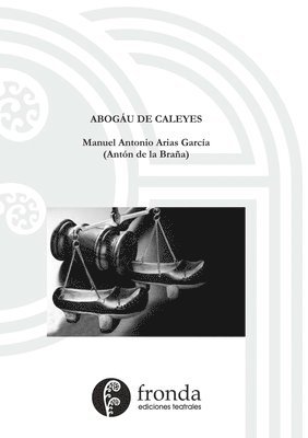Man Arias García (Antón de la Braña) - Abogáu de caleyes, Häftad