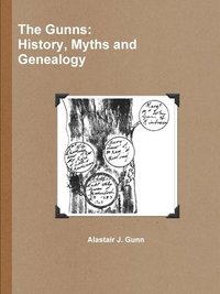 bokomslag The Gunns: History, Myths and Genealogy