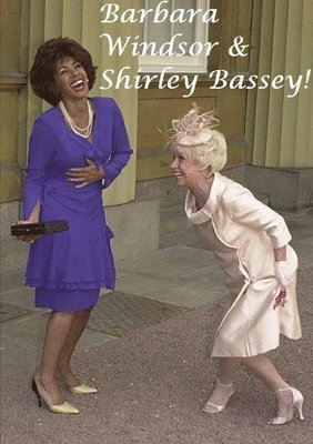 Barbara Windsor & Shirley Bassey! 1