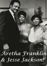 bokomslag Aretha Franklin & Jesse Jackson!