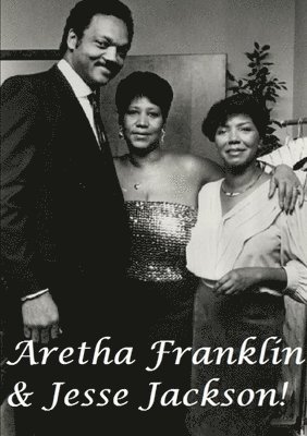 Aretha Franklin & Jesse Jackson! 1