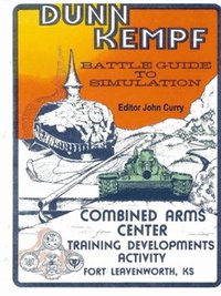 bokomslag Dunn Kempf: The U.S. Army Tactical Wargame (1977-1997)