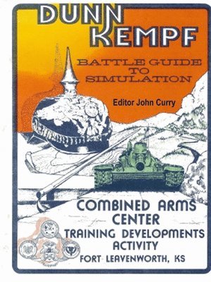 Dunn Kempf: The U.S. Army Tactical Wargame (1977-1997) 1
