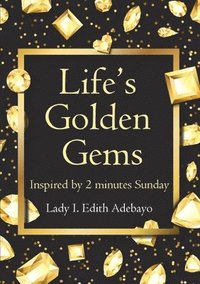 bokomslag Life's Golden Gems