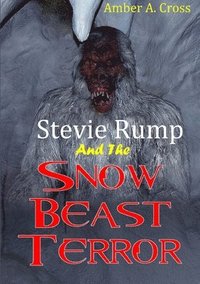 bokomslag Stevie Rump and the Snow Beast Terror