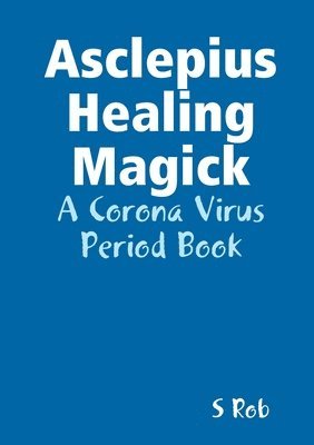 Asclepius Healing Magick 1
