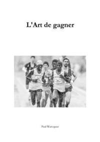 bokomslag L'Art de gagner