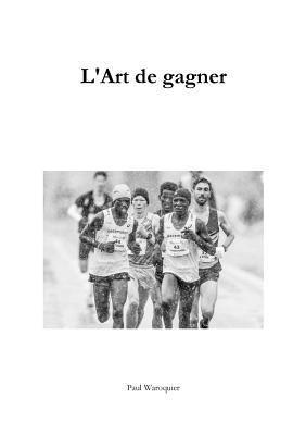 bokomslag L'Art de gagner