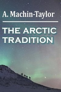 bokomslag THE Arctic Tradition