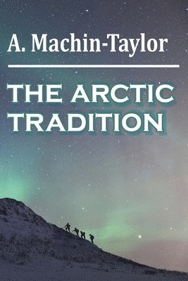 THE Arctic Tradition 1