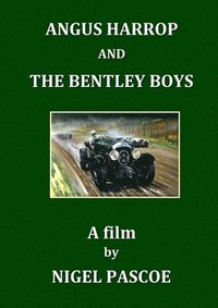 bokomslag Angus Harrop and the Bentley Boys