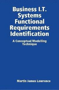 bokomslag Business I.T. Systems Functional Requirements Identification