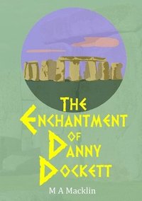 bokomslag The Enchantment of Danny Dockett