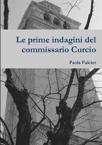 bokomslag Le Prime Indagini Del Commissario Curcio