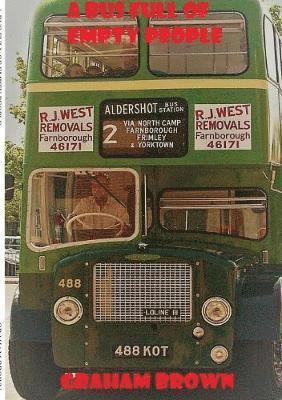 Graham Brown - Bus Full of Empty People, Häftad
