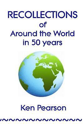 bokomslag Recollections of Around the World in 50 Years