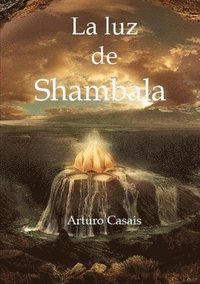 bokomslag La Luz de Shambala
