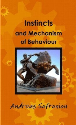 Andreas Sofroniou - Instincts and Mechanism of Behaviour, Häftad