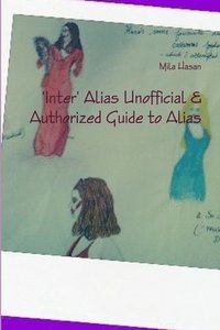 bokomslag 'Inter' Alias Unofficial & Authorized Guide to Alias