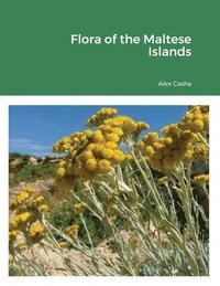 bokomslag Flora of the Maltese Islands