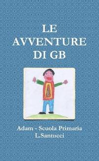 bokomslag LE AVVENTURE DI GB
